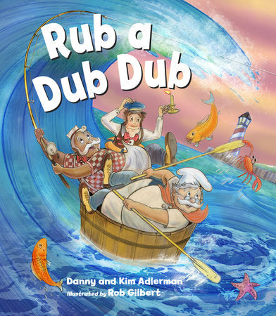 Rub A Dub Dub with CD Paperback by Danny Adlerman (Author); Kim Adlerman (Author); Rob Gilbert (Illustrator)