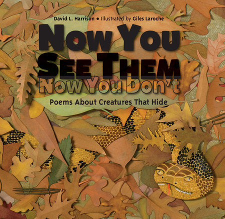 Now You See Them, Now You Don't TR by David L. Harrison (Author); Giles Laroche (Illustrator)