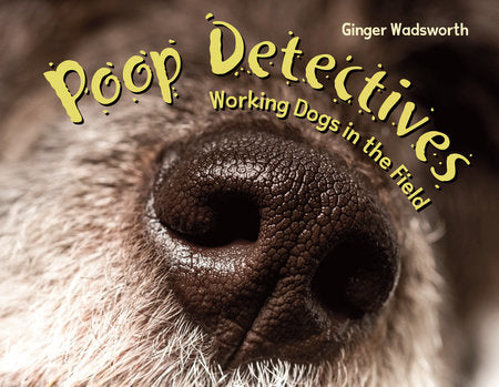 Poop Detectives Hardcover by Ginger Wadsworth (Author)