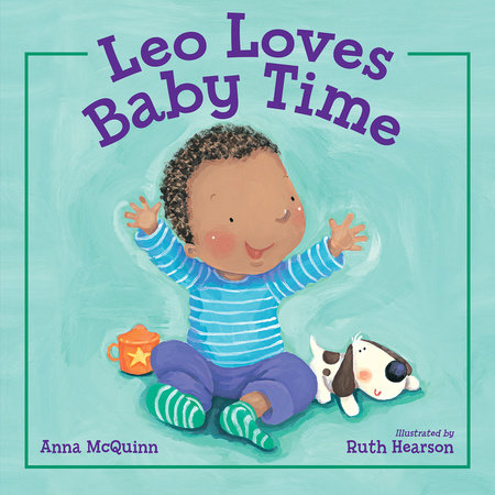 Leo Loves Baby Time Paperback by Anna McQuinn (Author); Ruth Hearson (Illustrator)
