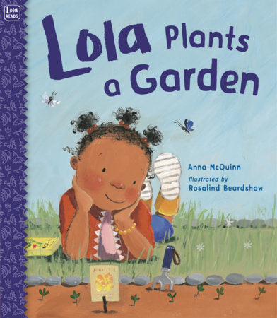Lola Plants a Garden TR by Anna McQuinn (Author); Rosalind Beardshaw (Illustrator)