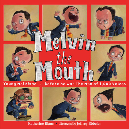 Melvin the Mouth Hardcover by Katherine Blanc (Author); Jeffrey Ebbeler (Illustrator)