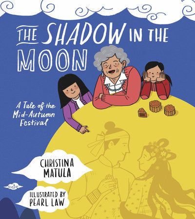 The Shadow in the Moon Hardcover by Christina Matula (Author); Pearl Law (Illustrator)