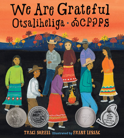 We Are Grateful: Otsaliheliga Hardcover by Traci Sorell (Author); Frané Lessac (Illustrator)