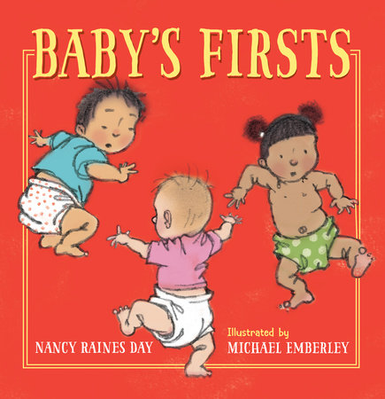 Baby's Firsts Hardcover by Nancy Raines Day (Author); Michael Emberley (Illustrator)