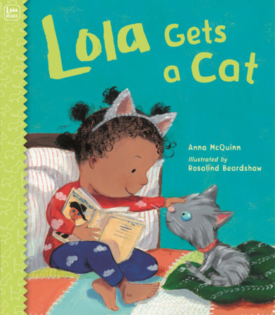 Lola Gets a Cat Paperback by Anna McQuinn (Author); Rosalind Beardshaw (Illustrator)