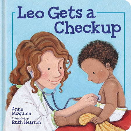 Leo Gets a Checkup Hardcover by Anna McQuinn (Author); Ruth Hearson (Illustrator)