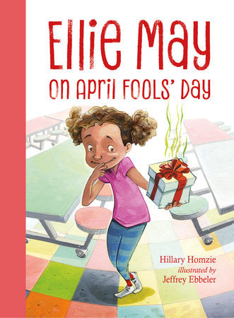 Ellie May on April Fools' Day TR by Hillary Homzie (Author); Jeffrey Ebbeler (Illustrator)