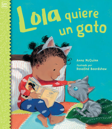 Lola quiere un gato (Spanish Edition) TR by Anna McQuinn (Author); Rosalind Beardshaw (Illustrator)
