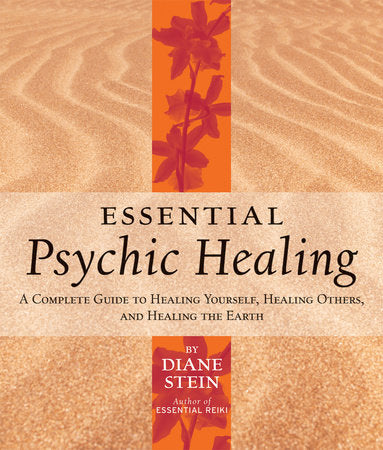 Essential Psychic Healing Paperback by Diane Stein