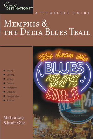Great Destinations Memphis and the Delta Blues Trail Paperback by Melissa Gage;Justin Gage