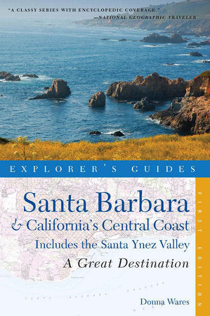 Great Destinations Santa Barbara and California's Central Coast Paperback by Donna Wares