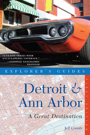 Explorer's Guides Detroit and Ann Arbor Paperback by Jeff Counts