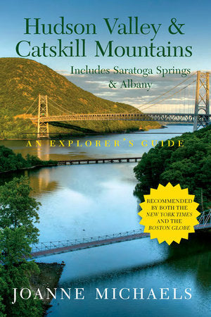 Explorer's Guide Hudson Valley and Catskill Mountains Paperback by Joanne Michaels