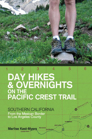Day Hikes and Overnights On the Pacific Crest Trail Paperback by Marlise Kast-myers