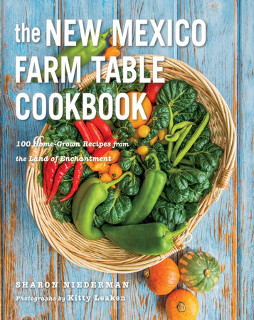 The New Mexico Farm Table Cookbook Paperback by Sharon Niederman