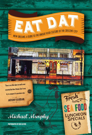 Eat Dat New Orleans Paperback by Michael Murphy