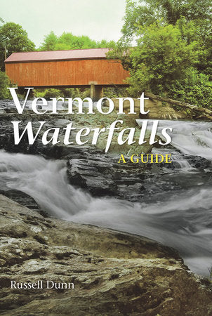 Vermont Waterfalls Paperback by Russell Dunn