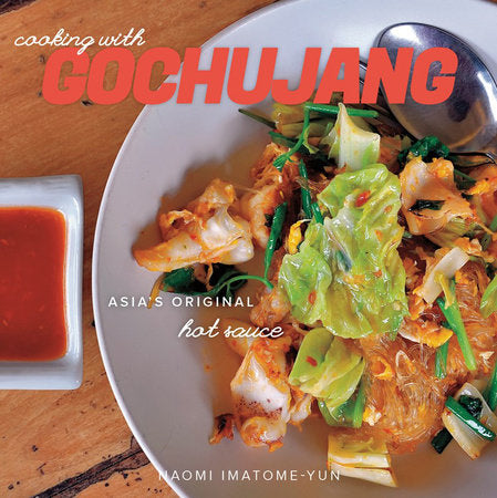 Cooking with Gochujang Paperback by Naomi Imatome
