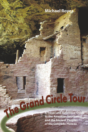 The Grand Circle Tour Paperback by Michael Royea