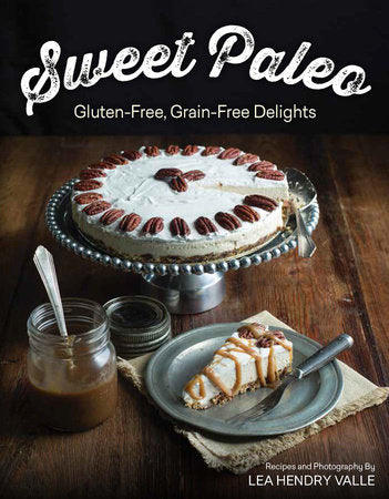 Sweet Paleo Paperback by Lea Valle