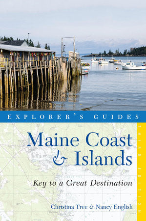 Explorer's Guide Maine Coast and Islands 3rd Edition Paperback by Christina Tree; Nancy English