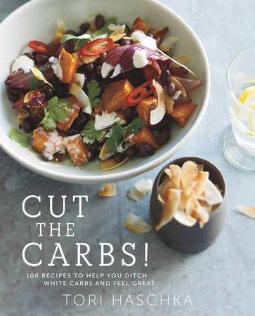 Cut the Carbs Hardcover by Tori Haschka