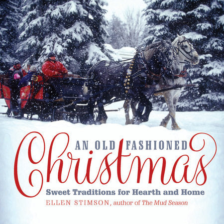 An Old-Fashioned New England Christmas Hardcover by Ellen Stimson