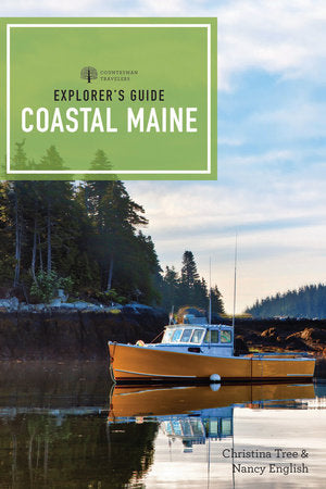 Explorer's Guide Coastal Maine Paperback by Christina Tree; Nancy English