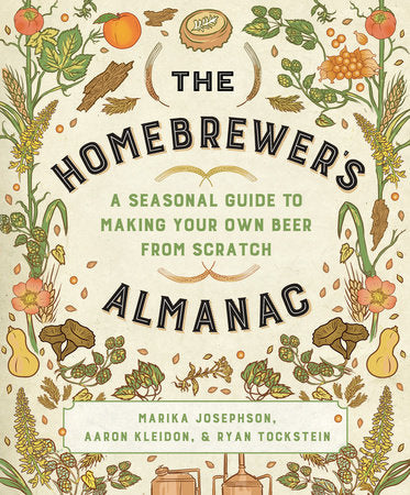 The Homebrewer's Almanac Paperback by Marika Josephson