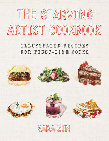 The Starving Artist Cookbook Hardcover by Sara Zin