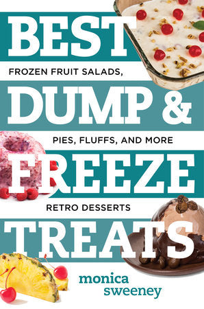 Best Dump and Freeze Treats Paperback by Monica Sweeney