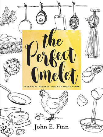 The Perfect Omelet Hardcover by John E. Finn