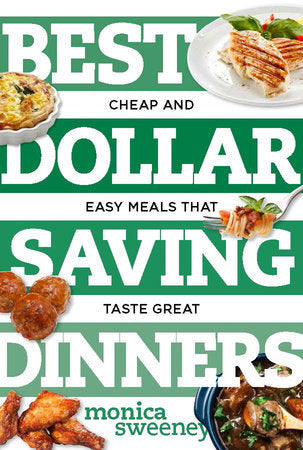Best Dollar Saving Dinners Paperback by Monica Sweeney