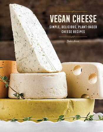 Vegan Cheese Hardcover by Jules Aron