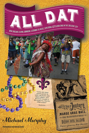 All Dat New Orleans Paperback by Michael Murphy