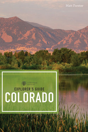 Explorer's Guide Colorado Paperback by Matt Forster