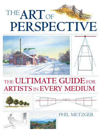 The Art of Perspective Paperback by Phil Metzger