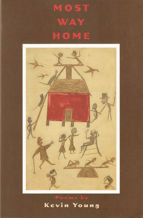 Most Way Home Paperback by Kevin Young