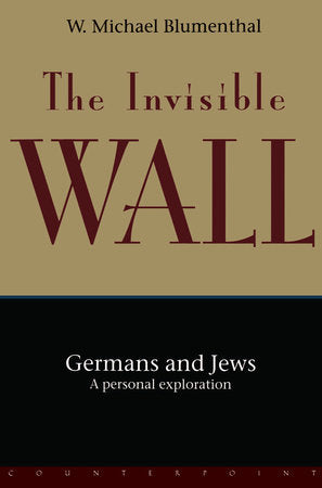 The Invisible Wall Paperback by W. Michael Blumenthal