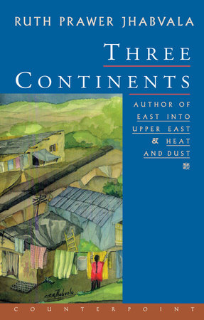 Three Continents Paperback by Ruth Prawer Jhabvala