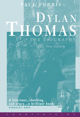 Dylan Thomas the Biography Hardcover by Paul Ferris