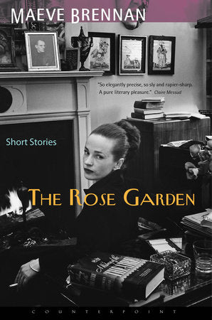 The Rose Garden Paperback by Maeve Brennan