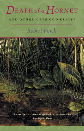 Death of a Hornet and Other Cape Cod Essays Paperback by Robert Finch