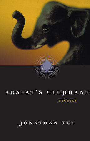 Arafat's Elephant Paperback by Jonathan Tel