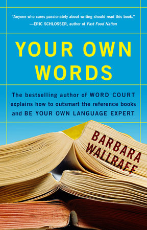 Your Own Words Paperback by Barbara Wallraff