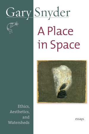A Place in Space Paperback by Gary Snyder