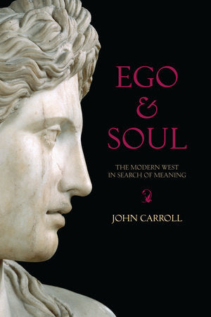 Ego and Soul Paperback by John Carroll