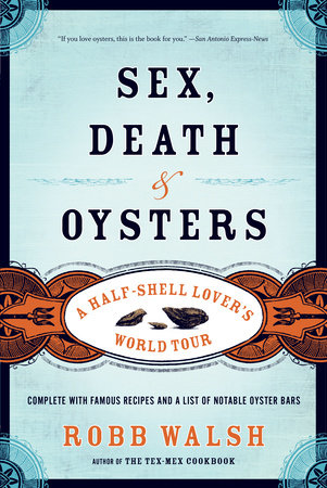 Sex, Death and Oysters Paperback by Robb Walsh