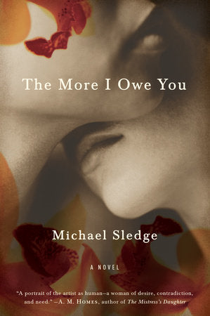 The More I Owe You Paperback by Michael Sledge